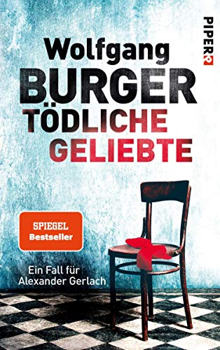 Tödliche Geliebte von Wolfgang Burger