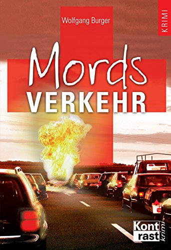 Mordsverkehr von Wolfgang Burger