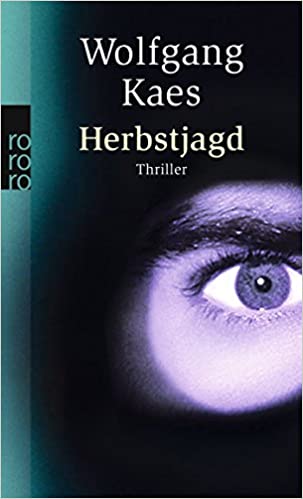 Wolfgang Kaes: Herbstjagd