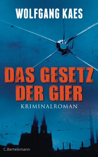 Das Gesetz der Gier von Wolfgang Kaes