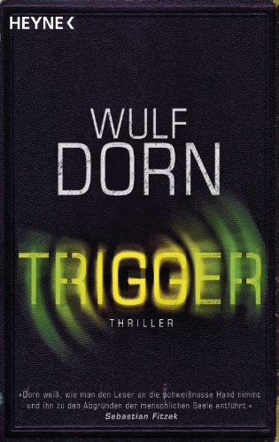 Trigger von Wulf Dorn