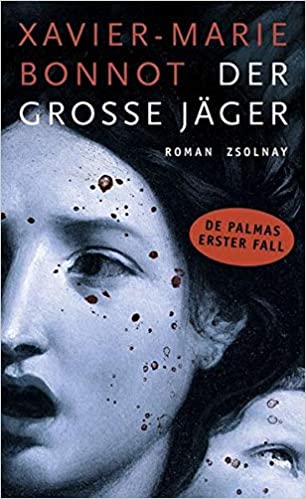 Der große Jäger von Xavier-Marie Bonnot