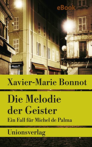Die Melodie der Geister von Xavier-Marie Bonnot