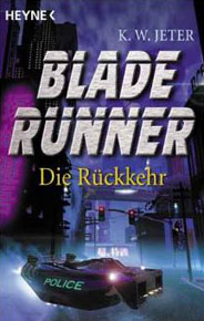 Blade Runner und Valis-Trilogie von Philip K. Dick