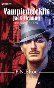 Jack Fleming und John Barrett Vampirromane von P.N. Elrod