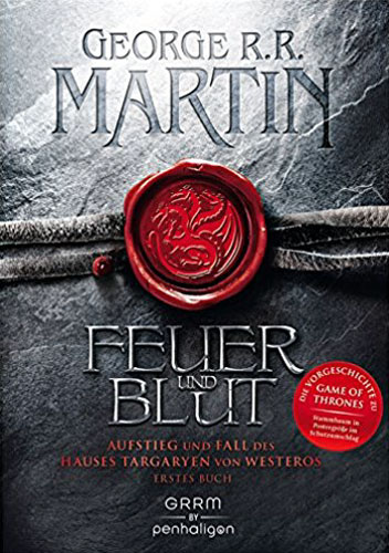 Feuer und Blut – Erstes Buch von George R. R. Martin