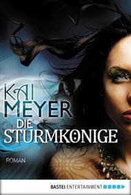 Sturmkönige-Bücher von Kai Meyer