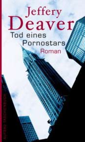 Rezension: Tod eines Pornostars von Jeffery Deaver