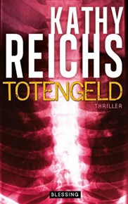 Kathy Reichs: Totengeld - Tempe-Brennan 16