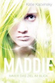 Maddie Freeman-Reihe von Katie Kacvinsky