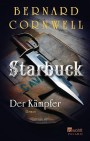 Starbuck. Der Kämpfer von Bernard Cornwell