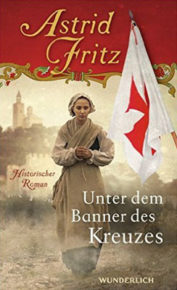Unter dem Banner des Kreuzes von Astrid Fritz