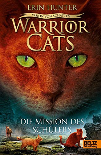 Erin Hunter: Warrior Cats – Die Mission des Schülers – Vision von Schatten 1
