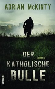 Der katholische Bulle von Adrian McKinty