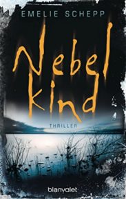 Nebelkind von Emelie Schepp