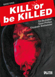 Graphic Novel Kill or Be Killed #1