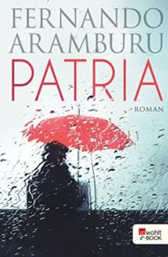 Patria von Fernando Aramburu