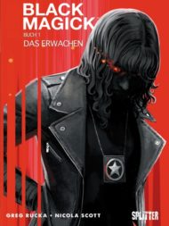 Black Magick #1: Das Erwachen von Greg Rucka