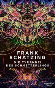 Die Tyrannei des Schmetterlings von Frank Schätzing