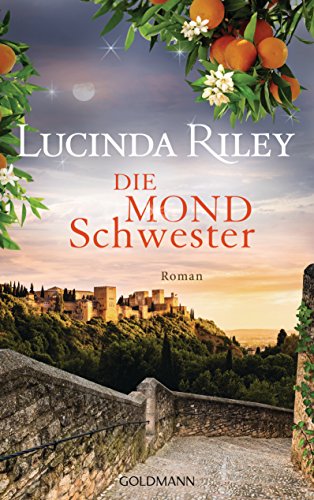 Die Mondschwester – Die Sieben Schwestern 5 von Lucinda Riley