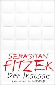 Der Insasse von Sebastian Fitzek