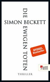 Die ewigen Toten von Simon Beckett - David Hunter 6