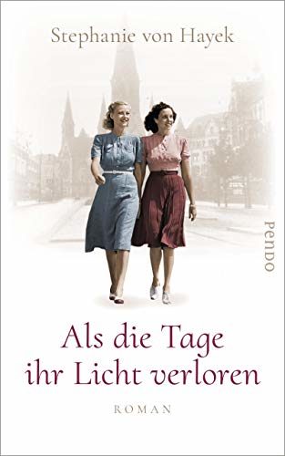 Rezension zu „Als die Tage ihr Licht verloren“ von Stephanie von Hayek