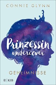 Prinzessin undercover-Reihe von Connie Glynn
