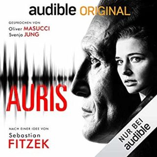 Hörspiel "Auris" nach Sebastian Fitzek