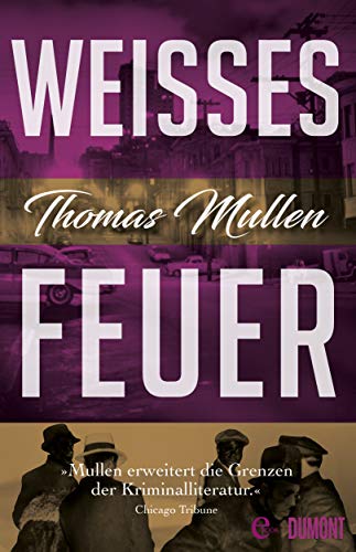 Rezension zu Weißes Feuer von Thomas Mullen – Darktown 2