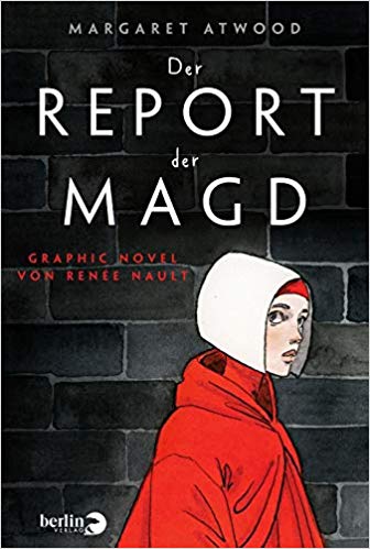 Rezension zu der Graphic Novel „Der Report der Magd“ von Renée Nault