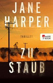 Zu Staub von Jane Harper