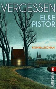 Romane von Elke Pistor