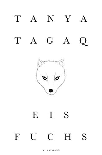 Rezension zu dem Roman Eisfuchs von Tanya Tagaq