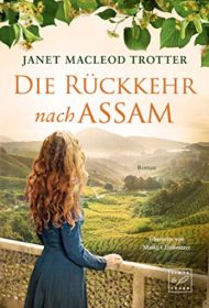 Rückkehr nach Assam von Janet MacLeod Trotter