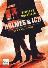 Holmes & Ich-Reihe von Brittany Cavallaro