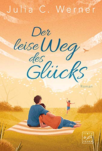 Rezension zu dem Roman „Der leise Weg des Glücks“ von Julia C. Werner