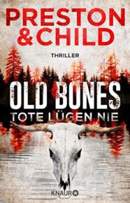 Old Bones von Douglas Preston und Lincoln Child