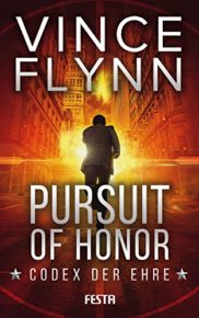 Pursuit Of Honor - Codex der Ehre von Vince Flynn