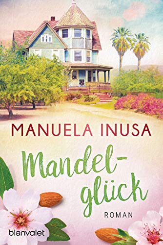 Rezension zu dem Roman „Mandelglück“ von Manuela Inusa