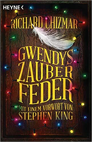 Gwendys Zauberfeder von Richard Chizmar