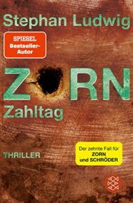 Zorn - Zahltag von Stephan Ludwig