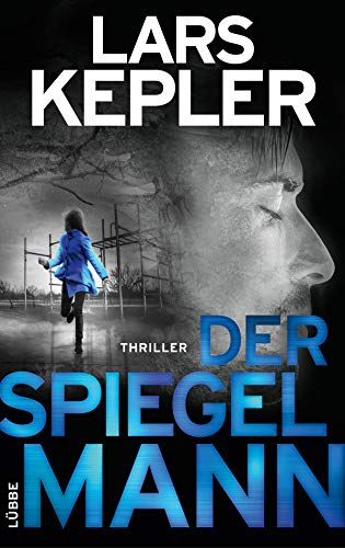 Rezension zu dem Thriller „Der Spiegelmann“ von Lars Kepler