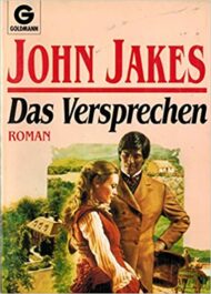 Die Chronik der Kent-Familie von John Jakes