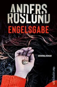 Engelsgabe von Anders Roslund