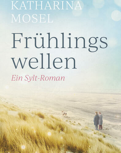 Romane von Katharina Mosel in der richtigen Reihenfolge