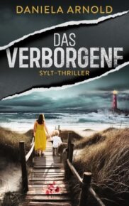 Das Verborgene von Daniela Arnold