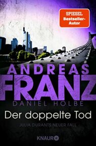 "Der doppelte Tod" von Andreas Franz und Daniel Holbe