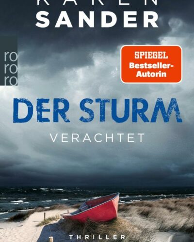Rezension zu dem Thriller „Der Sturm: Verachtet“ von Karen Sander