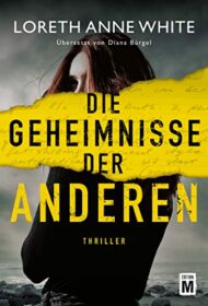 Die Geheimnisse der anderen von Loreth Anne White